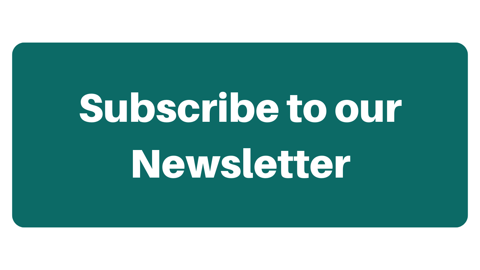 Subscribe to our newsletter button